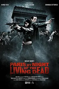 Постер к фильму «Париж: Ночь живых мертвецов (2009)»