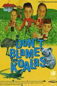 Постер к сериалу «Коалы не виноваты (2002 - 2003)»