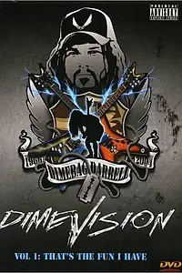 Постер к фильму «Dimevision 1: That's the Fun I Have (2006)»