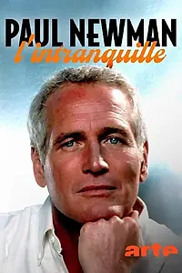 Главный постер фильма «Paul Newman, l'intranquille (2023)»