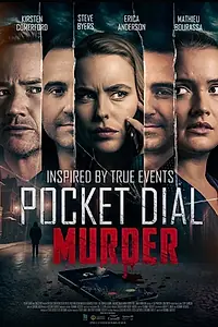 Постер к фильму «Pocket Dial Murder (2023)»