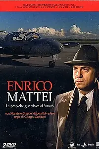 Постер к фильму «Enrico Mattei - L'uomo che guardava al futuro (2009)»