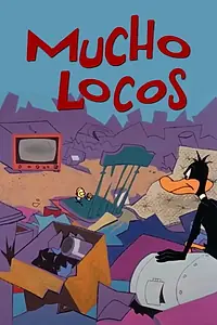 Постер к мультфильму «Mucho Locos (1966)»
