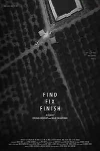 Постер к фильму «Find Fix Finish (2017)»