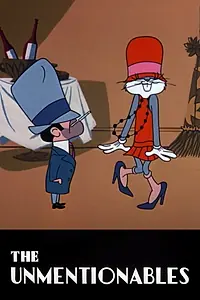 Главный постер мультфильма «The Unmentionables (1963)»