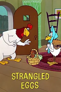 Постер к мультфильму «Strangled Eggs (1961)»