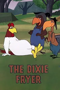 Главный постер мультфильма «The Dixie Fryer (1960)»