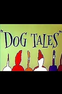 Главный постер мультфильма «Dog Tales (1958)»