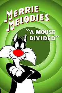 Постер к мультфильму «A Mouse Divided (1953)»