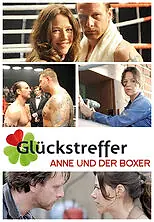Постер к фильму «Glückstreffer - Anne und der Boxer (2010)»