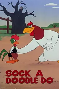 Постер к мультфильму «Sock a Doodle Do (1952)»