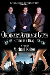 Постер к фильму «Ordinary Average Guys (2011)»