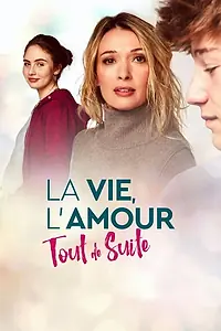 Главный постер фильма «La vie, l'amour, tout de suite (2023)»