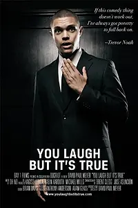 Главный постер фильма «You Laugh But It's True (2011)»
