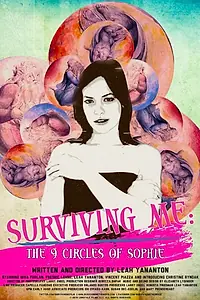 Главный постер фильма «Surviving Me: The Nine Circles of Sophie (2015)»