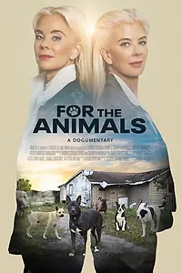 Постер к фильму «For the Animals (2023)»