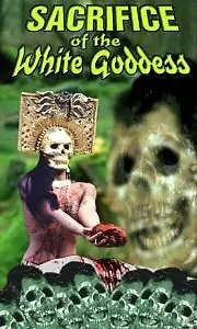 Главный постер фильма «Sacrifice of the White Goddess (1995)»