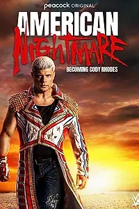 Постер к фильму «American Nightmare: Becoming Cody Rhodes (2023)»