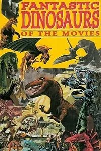 Главный постер фильма «Фантастические динозавры кино (1990)»