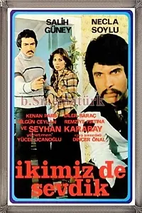 Главный постер фильма «Ikimiz de sevdik (1977)»