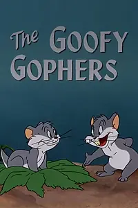Главный постер мультфильма «The Goofy Gophers (1947)»