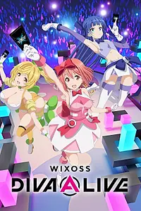 Главный постер аниме «WIXOSS: Дива в прямом эфире (2021)»