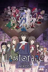Постер к аниме «Лострейдж: Объединение WIXOSS (2018)»