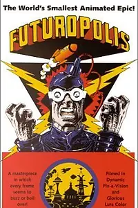 Постер к мультфильму «Futuropolis (1984)»