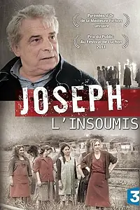 Постер к фильму «Joseph l'insoumis (2011)»