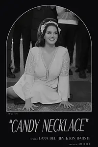 Постер к фильму «Lana Del Rey Feat Jon Batiste: Candy Necklace (2023)»