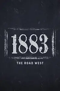Постер к фильму «1883: The Road West (2022)»