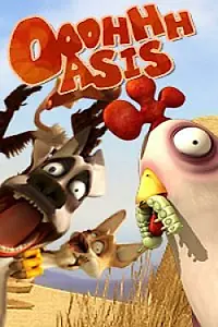Постер к мультсериалу «Ох, оазис! (2007)»