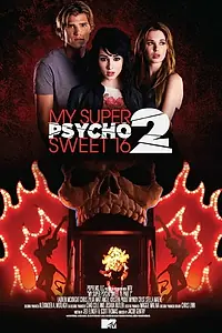 Постер к фильму «Мои супер психо-сладкие 16: Часть 2 (2010)»