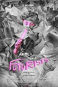 Главный постер фильма «We Should All Be Futurists (2023)»
