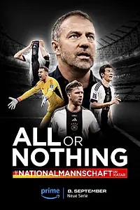 Постер к сериалу «All or Nothing: Die Nationalmannschaft in Katar (2023)»