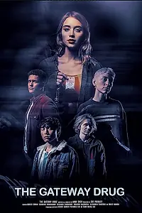 Главный постер фильма «The Gateway Drug (2023)»