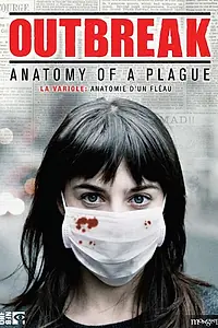 Постер к фильму «Outbreak: Anatomy of a Plague (2010)»