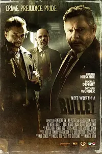 Постер к фильму «Not Worth a Bullet (2010)»