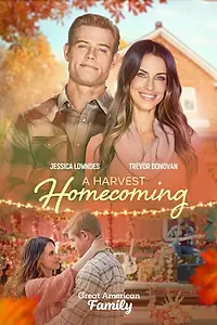 Главный постер фильма «A Harvest Homecoming (2023)»