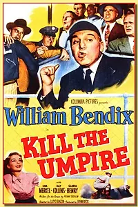 Постер к фильму «Kill the Umpire (1950)»
