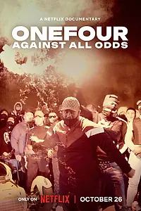 Главный постер фильма «OneFour: Всему вопреки (2023)»