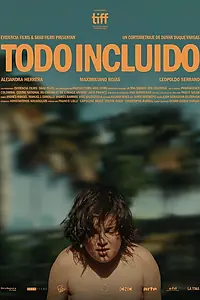 Главный постер фильма «Todo Incluido (2022)»