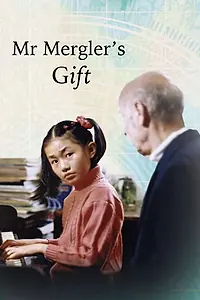 Постер к фильму «Mr. Mergler's Gift (2005)»