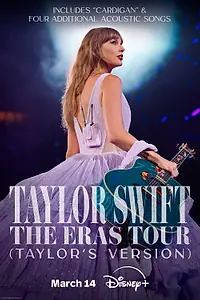 Постер к фильму «Тейлор Свифт: The Eras Tour (2023)»