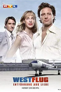 Постер к фильму «Westflug - Entführung aus Liebe (2010)»