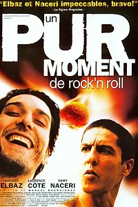 Главный постер фильма «Чистое мгновение рок-н-ролла (1999)»