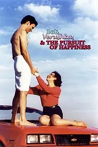 Главный постер фильма «Bob, Verushka & the Pursuit of Happiness (2000)»