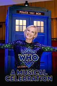 Главный постер фильма «Doctor Who at 60: A Musical Celebration (2023)»