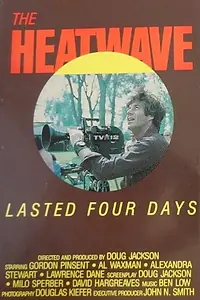 Постер к фильму «The Heatwave Lasted Four Days (1975)»