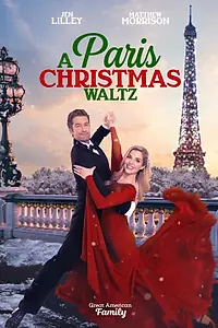 Главный постер фильма «Paris Christmas Waltz (2023)»